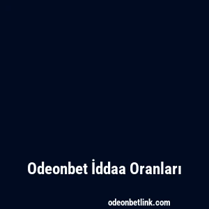 Odeonbet İddaa Oranları